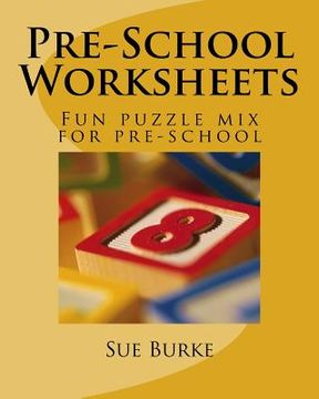 portada Pre-School Worksheets: Fun puzzle mix for pre-school (en Inglés)