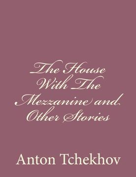 portada The House With The Mezzanine and Other Stories