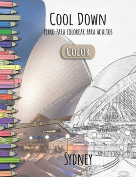 portada Cool Down [Color] - Libro para colorear para adultos: Sydney