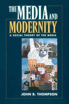portada The Media and Modernity: A Social Theory of the Media (in English)