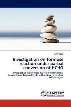 portada investigation on formose reaction under partial conversion of hcho (en Inglés)