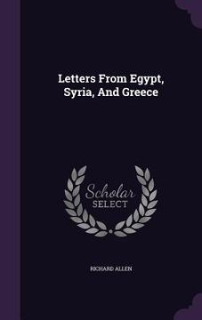 portada Letters From Egypt, Syria, And Greece (en Inglés)