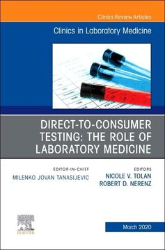 portada Direct to Consumer Testing: The Role of Laboratory Medicine, an Issue of Cardiology Clinics (Volume 40-1) (The Clinics: Internal Medicine, Volume 40-1)