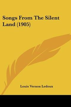 portada songs from the silent land (1905) (en Inglés)