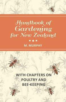 portada Handbook of Gardening for New Zealand with Chapters on Poultry and Bee-Keeping (en Inglés)