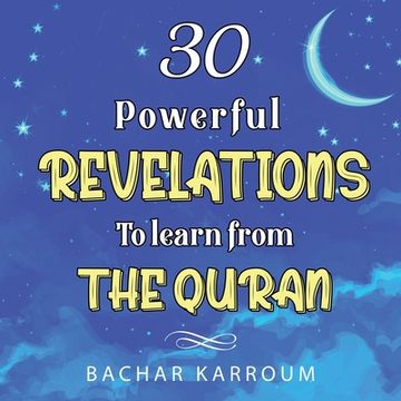 portada 30 Powerful Revelations to Learn From The Quran (en Inglés)