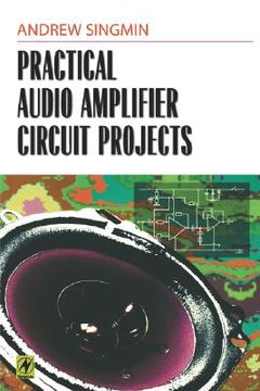 portada practical audio amplifier circuit projects (en Inglés)