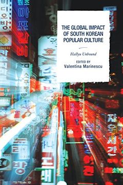 portada The Global Impact of South Korean Popular Culture: Hallyu Unbound