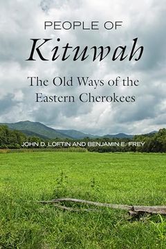 portada People of Kituwah: The old Ways of the Eastern Cherokees (en Inglés)