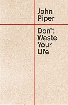 portada Don't Waste Your Life (en Inglés)