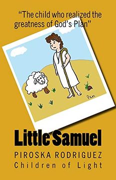 portada Little Samuel: The Child who Realized the Greatness of God's Plan (Children of Light) (in English)
