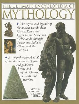 portada The Ultimate Encyclopedia of Mythology: An A-Z Guide to the Myths and Legends of the Ancient World