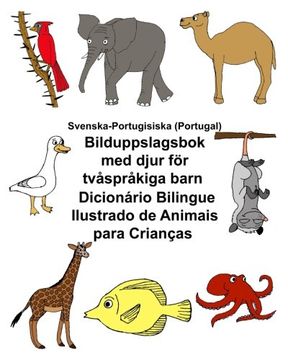 portada Svenska-Portugisiska (Portugal) Bilduppslagsbok med Djur för Tvåspråkiga Barn Dicionário Bilingue Ilustrado de Animais Para Crianças (Freebilingualbooks. Com) (en swedish)