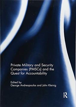 portada Private Military and Security Companies (Pmscs) and the Quest for Accountability (in English)