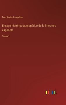 portada Ensayo histórico-apologético de la literatura española: Tomo 1