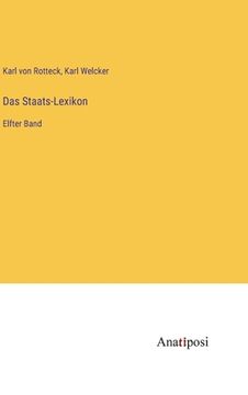 portada Das Staats-Lexikon: Elfter Band (en Alemán)