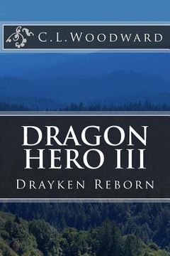 portada Dragon Hero III: Drayken Reborn (en Inglés)