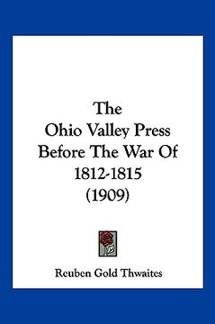 portada the ohio valley press before the war of 1812-1815 (1909) (in English)