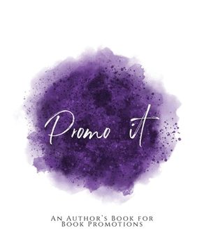 portada Promo It!: An Author's Book for Book Promotions Purple Version (en Inglés)