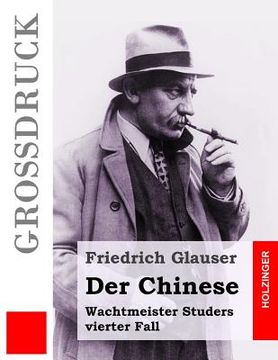 portada Der Chinese (Großdruck): Wachtmeister Studers vierter Fall (in German)