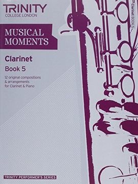portada Musical Moments Clarinet: Book 5 (Trinity Performers Series)