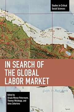 portada In Search of the Global Labor Market (Studies in Critical Social Sciences) (in English)