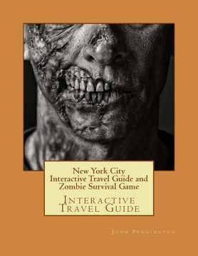 portada New York City Interactive Travel Guide and Zombie Survival Game: Interactive Travel Guide (in English)