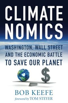 portada Climatenomics: Washington, Wall Street and the Economic Battle to Save our Planet (en Inglés)