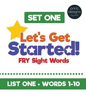 portada Let's get Started! Fry Sight Words -Set One: Hands-On Sight Word Ideas to Help Young Readers Learn Their Sight Words (Sight Word Fun) (Volume 1) (en Inglés)