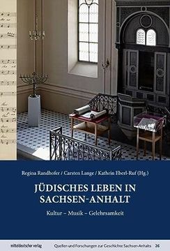 portada Jüdisches Leben in Sachsen-Anhalt Kultur Musik Gelehrsamkeit (in German)