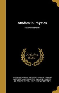 portada Studies in Physics; Volume first vol 61 (en Inglés)