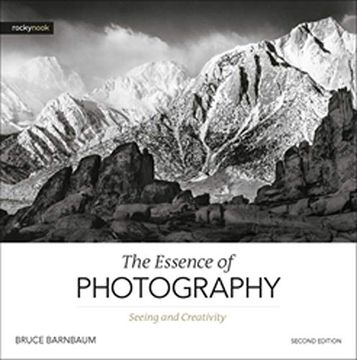 portada The Essence of Photography, 2nd Edition: Seeing and Creativity