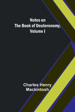 portada Notes on the Book of Deuteronomy, Volume I