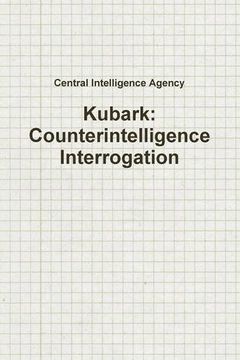 portada Kubark: Counterintelligence Interrogation