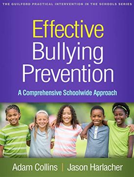 portada Effective Bullying Prevention: A Comprehensive Schoolwide Approach (The Guilford Practical Intervention in the Schools Series) (in English)