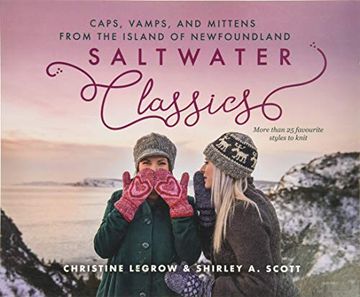 portada Saltwater Classics From the Island of Newfoundland: More Than 25 Favourite Caps, Vamps, and Mittens to Knit (in English)