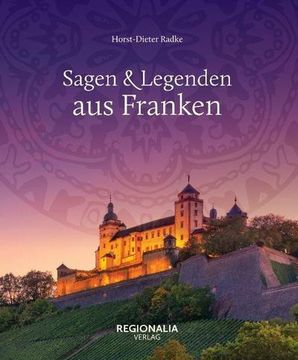 portada Sagen und Legenden aus Franken (en Alemán)