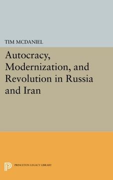 portada Autocracy, Modernization, and Revolution in Russia and Iran (Princeton Legacy Library) (en Inglés)