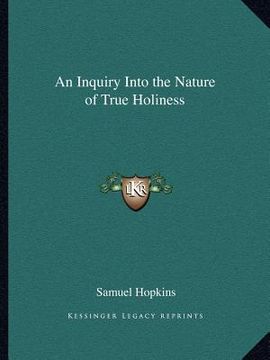 portada an inquiry into the nature of true holiness (en Inglés)
