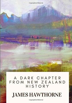 portada A Dark Chapter From new Zealand History (in English)