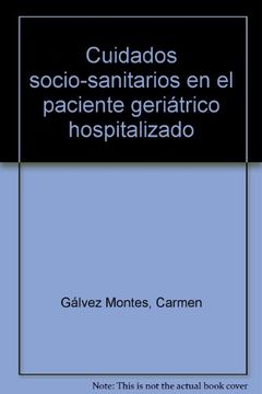 portada Cuidados Socio-Sanitarios en el Paciente Geriátrico Hospitalizado (in Spanish)