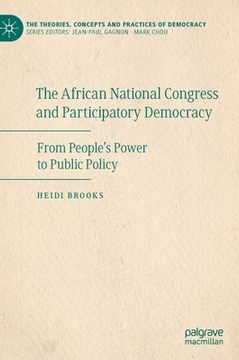 portada The African National Congress and Participatory Democracy: From People's Power to Public Policy (en Inglés)