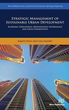 portada Strategic Management of Sustainable Urban Development Economic Downturns, Metropolitan Governance and Local Communities (River Publishers Series in Chemical, Environmental, and Energy Engineering) (in English)