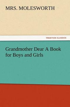 portada grandmother dear a book for boys and girls (en Inglés)
