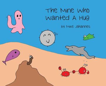 portada The Mine Who Wanted a Hug (en Inglés)