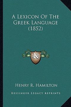 portada a lexicon of the greek language (1852) (in English)