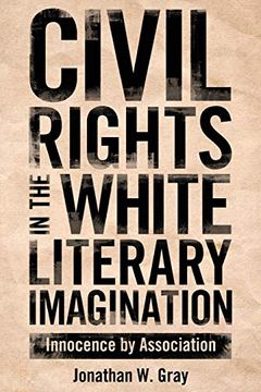 portada Civil Rights in the White Literary Imagination: Innocence by Association (en Inglés)