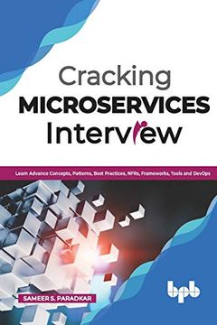 portada Cracking Microservices Interview: Learn Advance Concepts, Patterns, Best Practices, Nfrs, Frameworks, Tools and Devops (en Inglés)