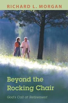 portada beyond the rocking chair: god's call at retirement (in English)
