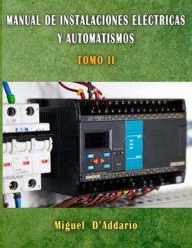 portada Manual de Instalaciones eléctricas y automatismos: Tomo II (Electricidad industrial) (Volume 2) (Spanish Edition)